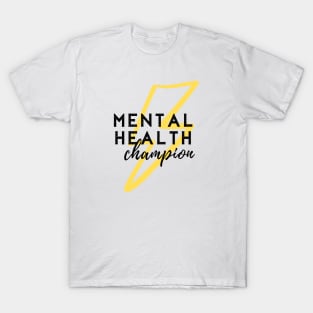 Mental Health Champion T-Shirt